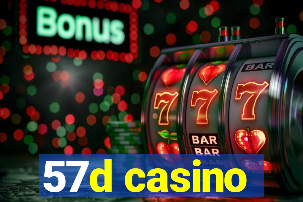 57d casino